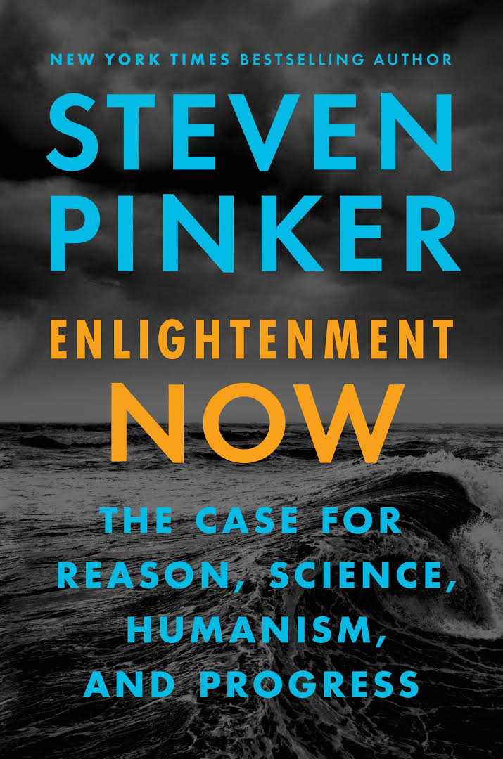 Cover of Enlightenment Now: The Case for Reason, Science, Humanism, and Progress
