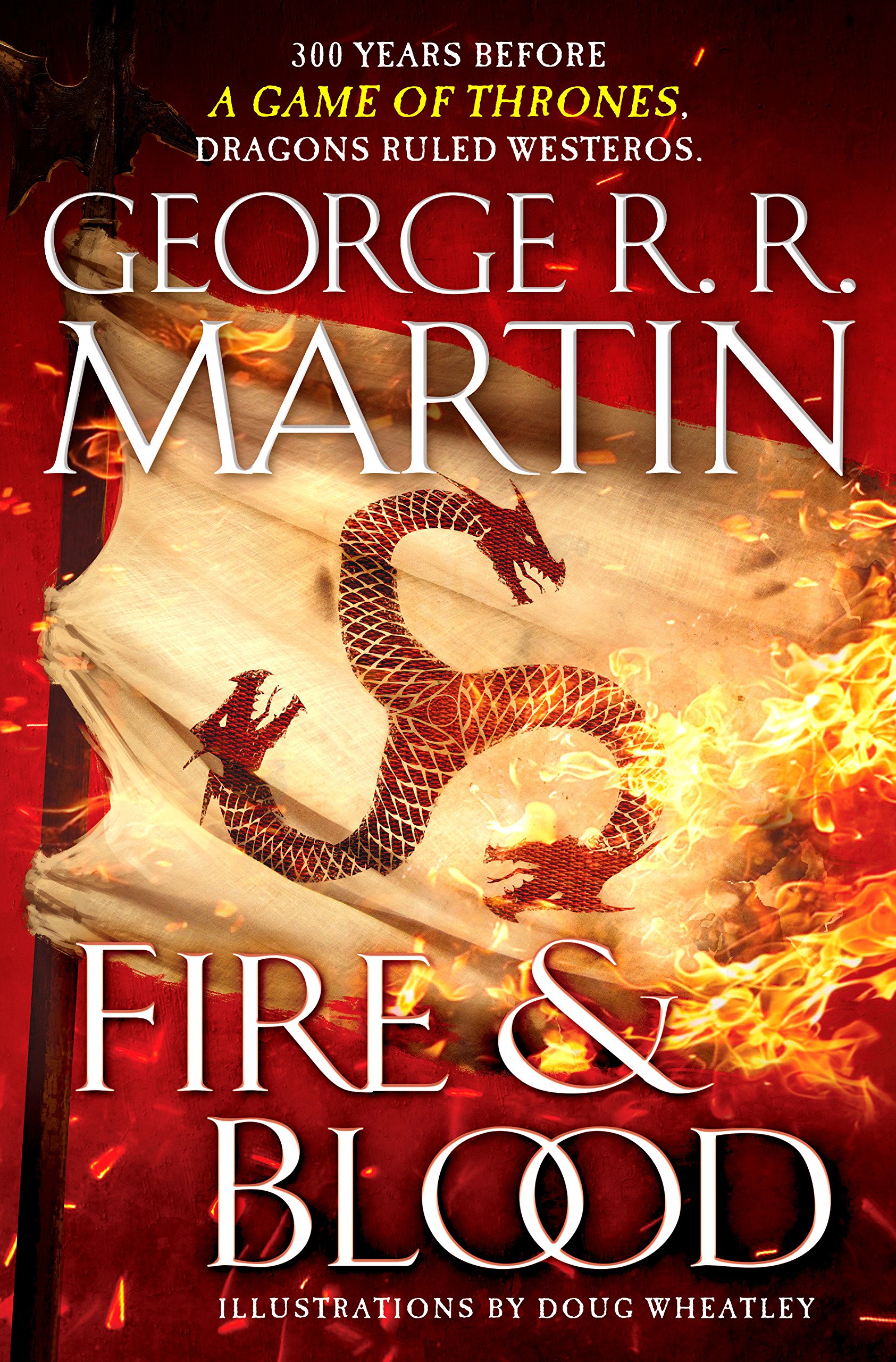 Cover of Fire & Blood (A Targaryen History, #1)
