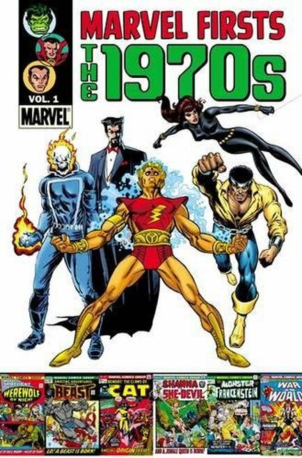 Cover of Marvel Firsts: The 1970s Vol. 1