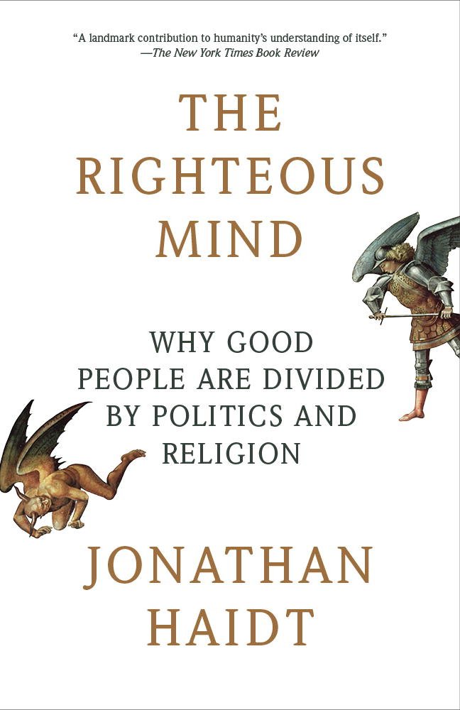 Cover of The Righteous Mind: Why Good People are Divided by Politics and Religion